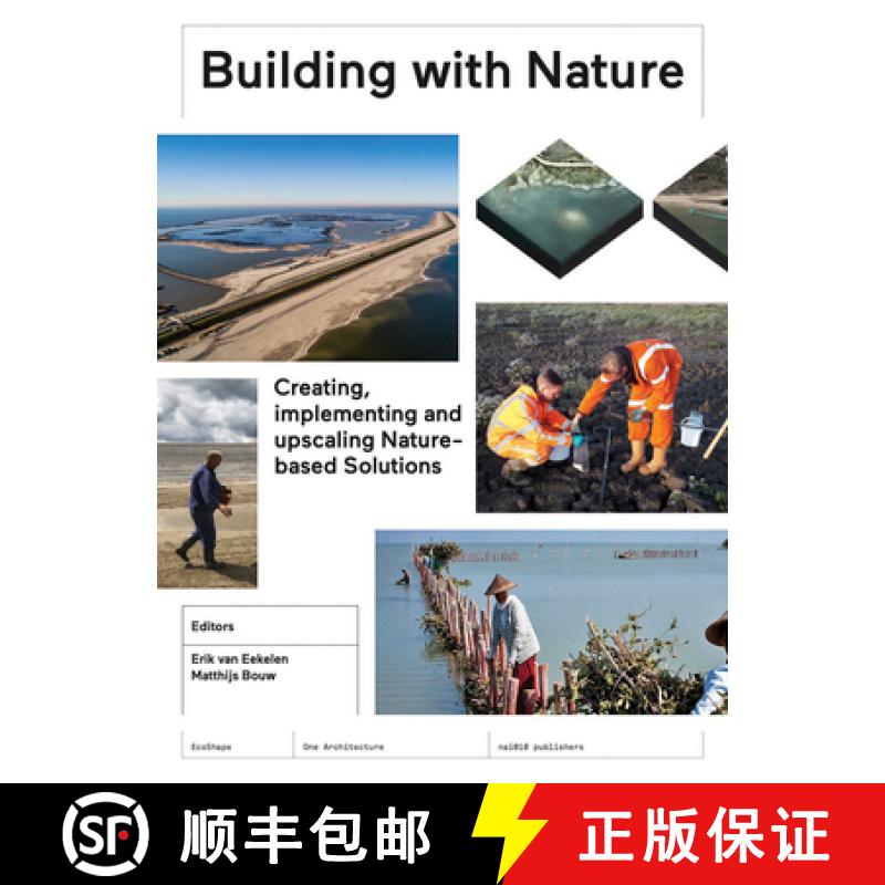 【3-4周达】Building with Nature: Creating, Implementing and Upscaling Nature-Based Solutions [9789462085824]