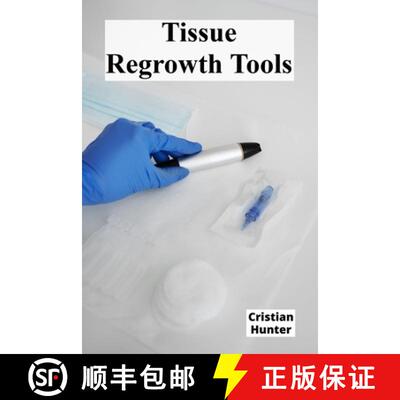 【3-4周达】Tissue Regrowth Tools: Collective unity against external stressors and adverse conditions [9798330474462]