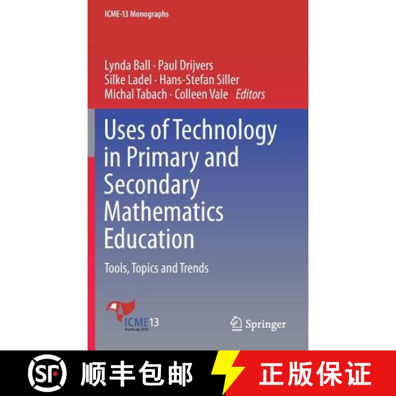 【3-4周达】Uses of Technology in Primary and Secondary Mathematics Education : Tools, Topics and Trends [9783319765747]