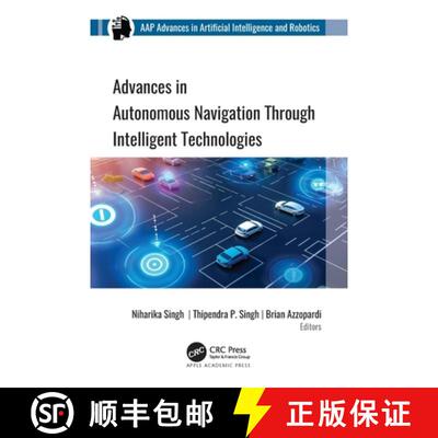 【3-4周达】精装 Advances in Autonomous Navigation through Intelligent Technologies [9781774917008]