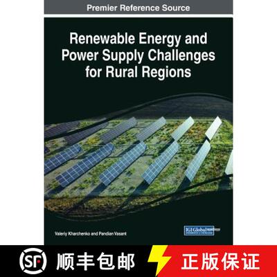 预订 Renewable Energy and Power Supply Challenges for Rural Regions [9781522591801]