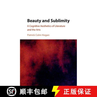 预订 Beauty and Sublimity: A Cognitive Aesthetics of Literature and the Arts [9781107535497]
