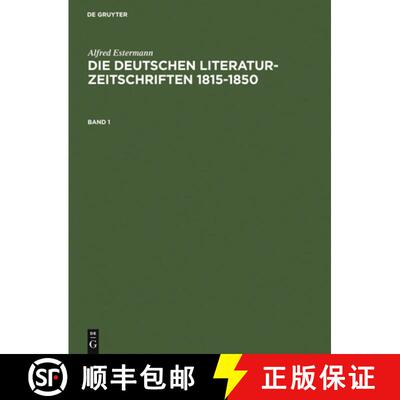 【3-4周达】精装 Estermann, Alfred: Die Deutschen Literatur-Zeitschriften 1815-1850. Band 1 [9783598107245]