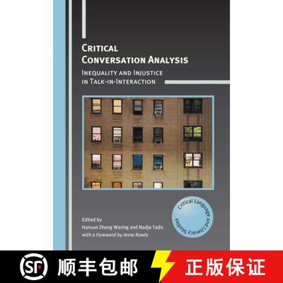 【3-4周达】精装 Critical Conversation Analysis : Inequality and Injustice in Talk-in-Interaction [9781800415393]