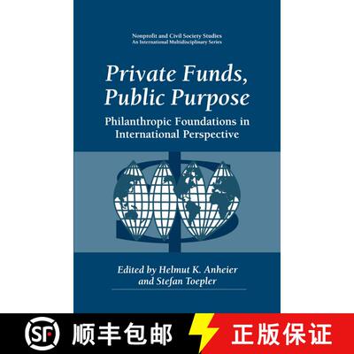 【3-4周达】精装 Private Funds, Public Purpose : Philanthropic Foundations in International Perspective [9780306459467]