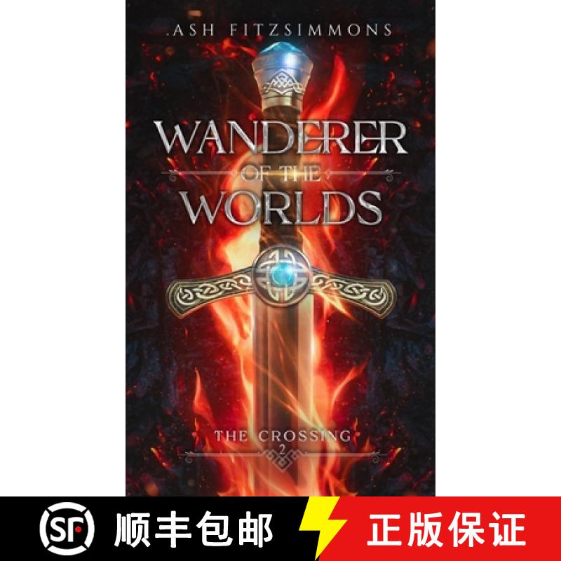 【2-3周达】Wanderer of the Worlds: The Crossing, Book Two [9781949861556]