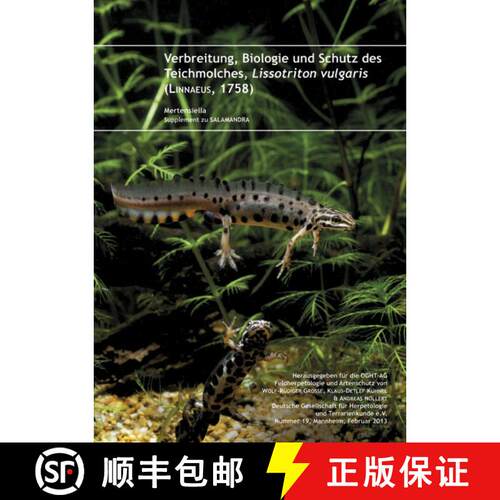 预订 精装 Verbreitung, Biologie und Schutz des Teichmolches, Lissotriton vulgaris (Linnaeus, 1758) [9783899735659]
