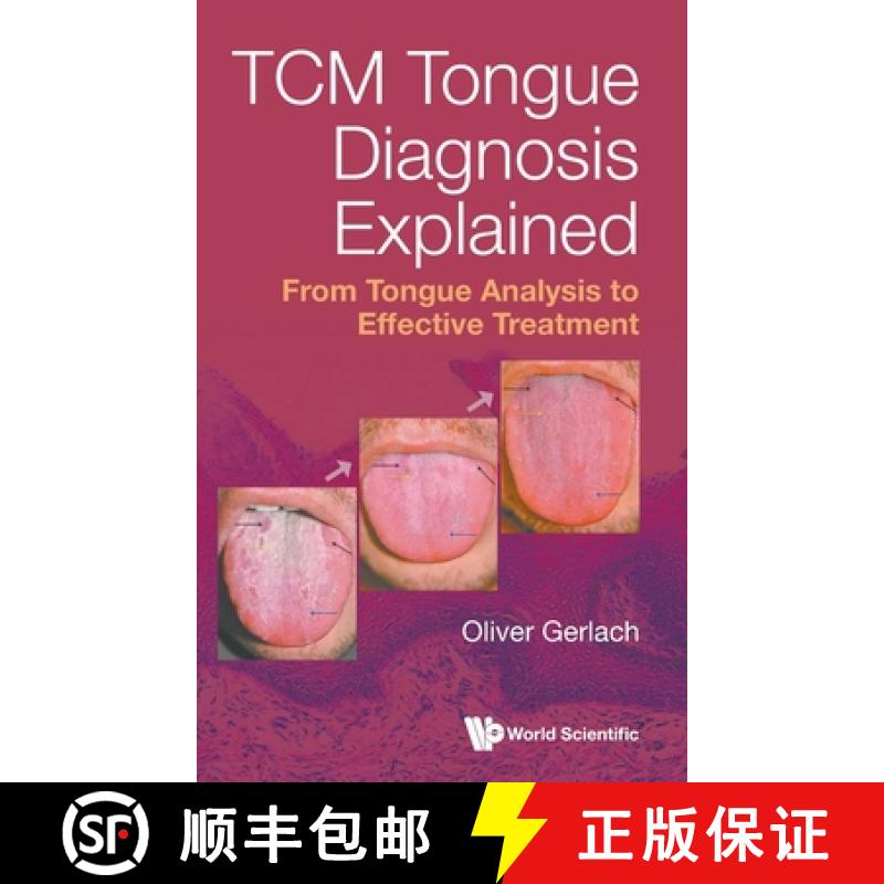 【3-4周达】Tcm Tongue Diagnosis Explained: From Tongue Analysis to Effective Treatment [9789811297359]