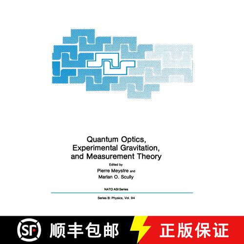 【3-4周达】精装 Quantum Optics, Experimental Gravitation, and Measurement Theory [9780306413544]