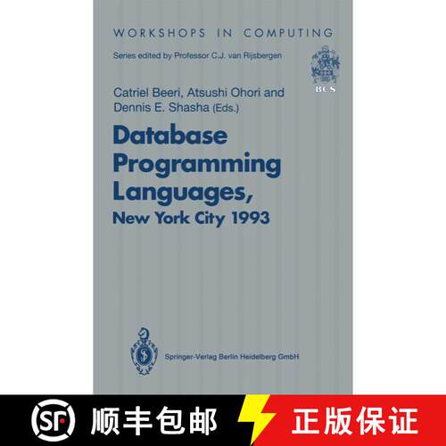 【3-4周达】Database Programming Languages (DBPL-4): Proceedings of the Fourth International Workshop ... [9783540198536]