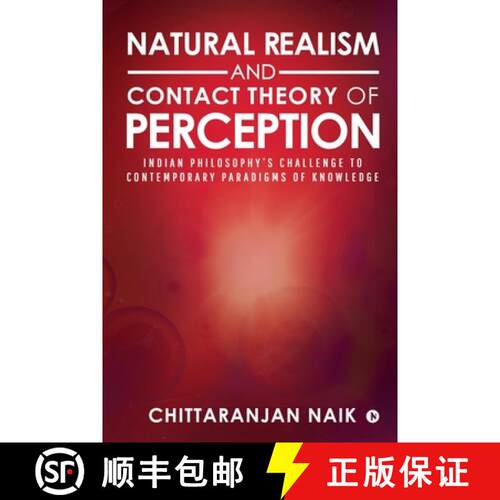 【3-4周达】Natural Realism and Contact Theory of Perception: Indian Philosophy's Challenge to Contemp... [9781646780129]