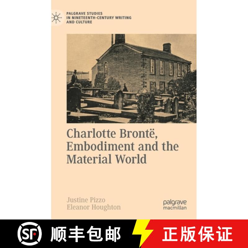 【3-4周达】Charlotte Brontë, Embodiment and the Material World [9783030348540]