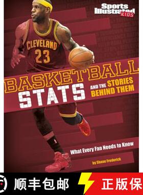 预订 Basketball STATS and the Stories Behind Them: What Every Fan Needs to Know [9781491482162]
