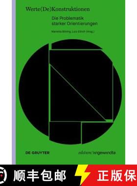 【3-4周达】Werte(de)Konstruktionen: Die Problematik Starker Orientierungen [9783110658743]