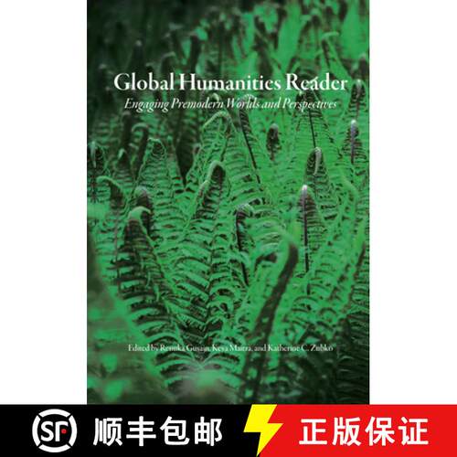 【3-4周达】Global Humanities Reader: Volume 2 - Engaging Premodern Worlds and Perspectives [9781469666426]