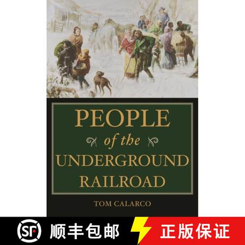 【3-4周达】精装 People of the Underground Railroad: A Biographical Dictionary [9780313339240]