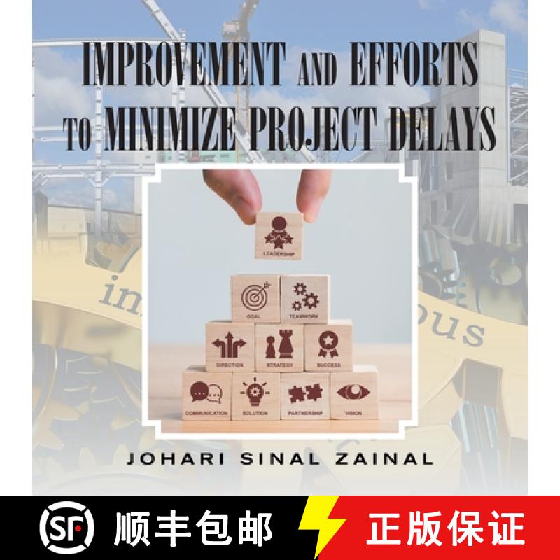 【3-4周达】Improvement and Efforts to Minimize Project Delays [9781543753981]