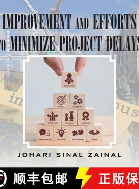 【3-4周达】Improvement and Efforts to Minimize Project Delays [9781543753981]