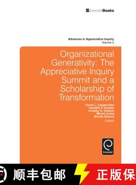 【3-4周达】Organizational Generativity: The Appreciate Inquiry Summit and a Scholarship of Transforma... [9781848554887]