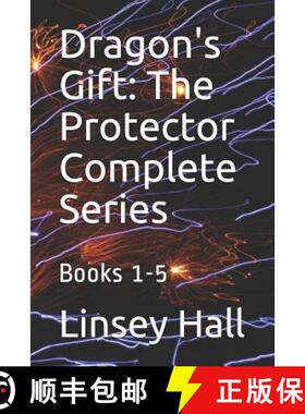 【3-4周达】Dragon's Gift: The Protector Complete Series: Books 1 - 5 [9781942085744]