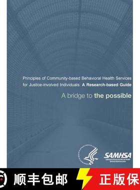 【3-4周达】Principles of Community-based Behavioral Health Services for Justice-involved Individuals:... [9780359520312]
