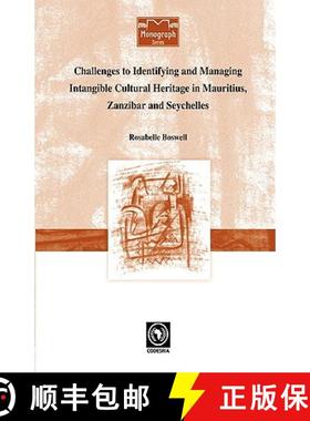 【3-4周达】Challenges to Identifying and Managing Intangible Cultural Heritage in Mauritius, Zanzibar... [9782869782150]