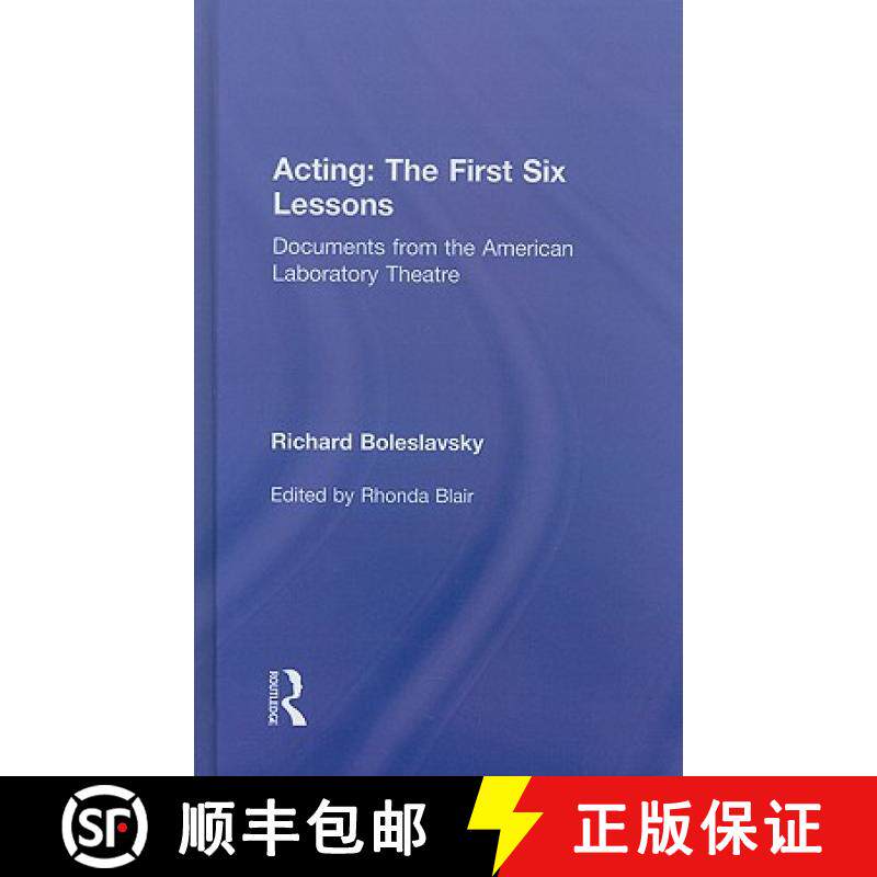 【3-4周达】Acting: The First Six Lessons : Documents from the American Laboratory Theatre [9780415563857]