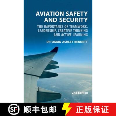 【3-4周达】Aviation Safety and Security : The Importance of Teamwork, Leadership, Creative Thinking a... [9781911451532]