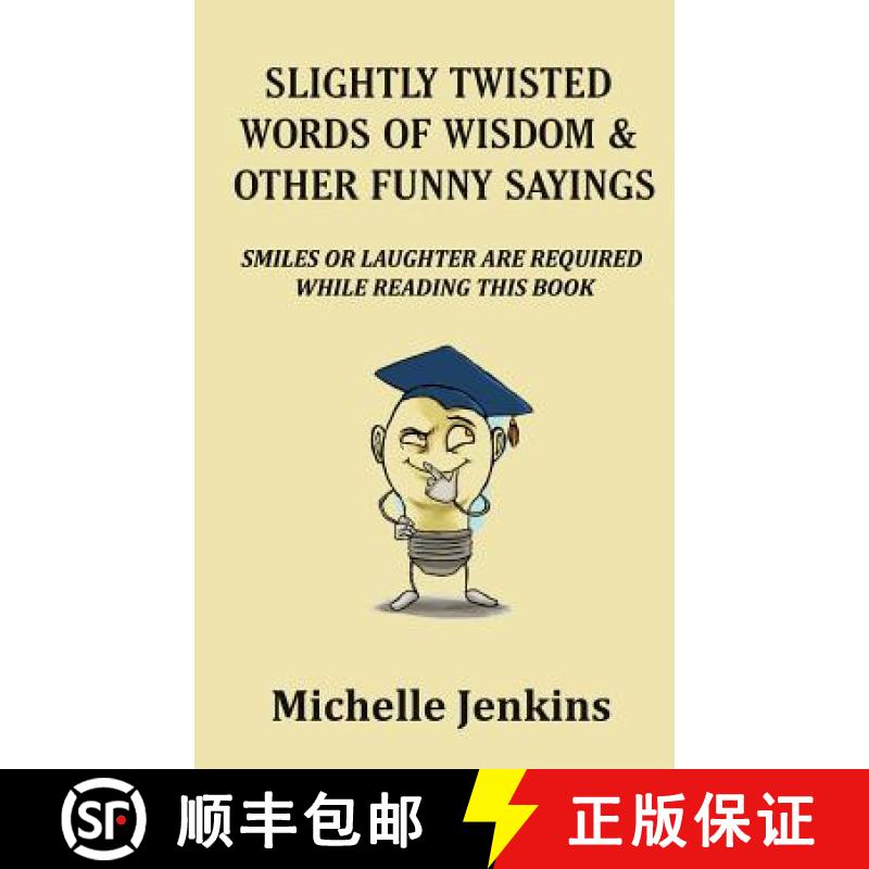 【3-4周达】Slightly Twisted Words of Wisdom and Other Funny Sayings [9780967979526] - 实物图