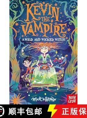 【3-4周达】Kevin the Vampire: A Wild and Wicked Witch [9781839945434]