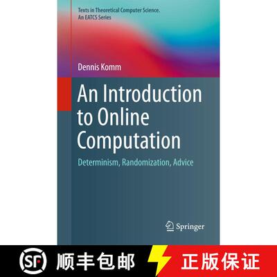 【3-4周达】精装 An Introduction to Online Computation : Determinism, Randomization, Advice (1st ed. 2... [9783319427478]
