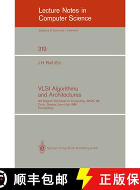 【3-4周达】VLSI Algorithms and Architectures : 3rd Aegean Workshop on Computing, AWOC 88. Corfu, Gree... [9780387968186]