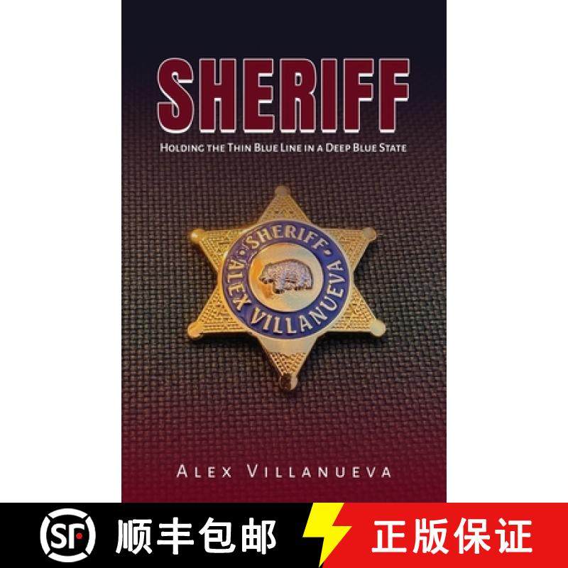 预订 Sheriff: Holding the Thin Blue Line in a Deep Blue State [9781917613422]