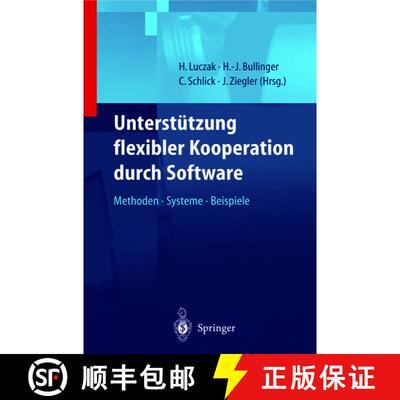 【3-4周达】Unterstützung Flexibler Kooperation Durch Software: Methoden, Systeme, Beispiele [9783642640193]