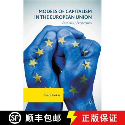 【3-4周达】Models of Capitalism in the European Union : Post-crisis Perspectives [9781349956111]