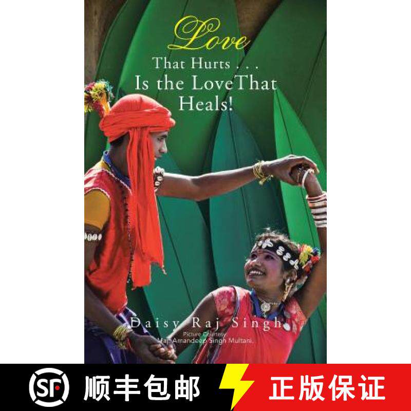 【3-4周达】Love That Hurts . . . Is the Love That Heals! [9781482886009]