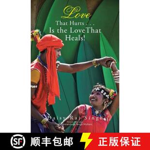 【3-4周达】Love That Hurts . . . Is the Love That Heals! [9781482886009]