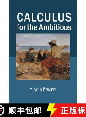 【3-4周达】精装 Calculus for the Ambitious [9781107063921]