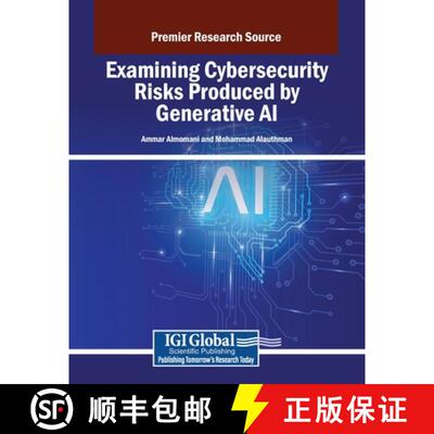 【3-4周达】Examining Cybersecurity Risks Produced by Generative AI [9798337308333]