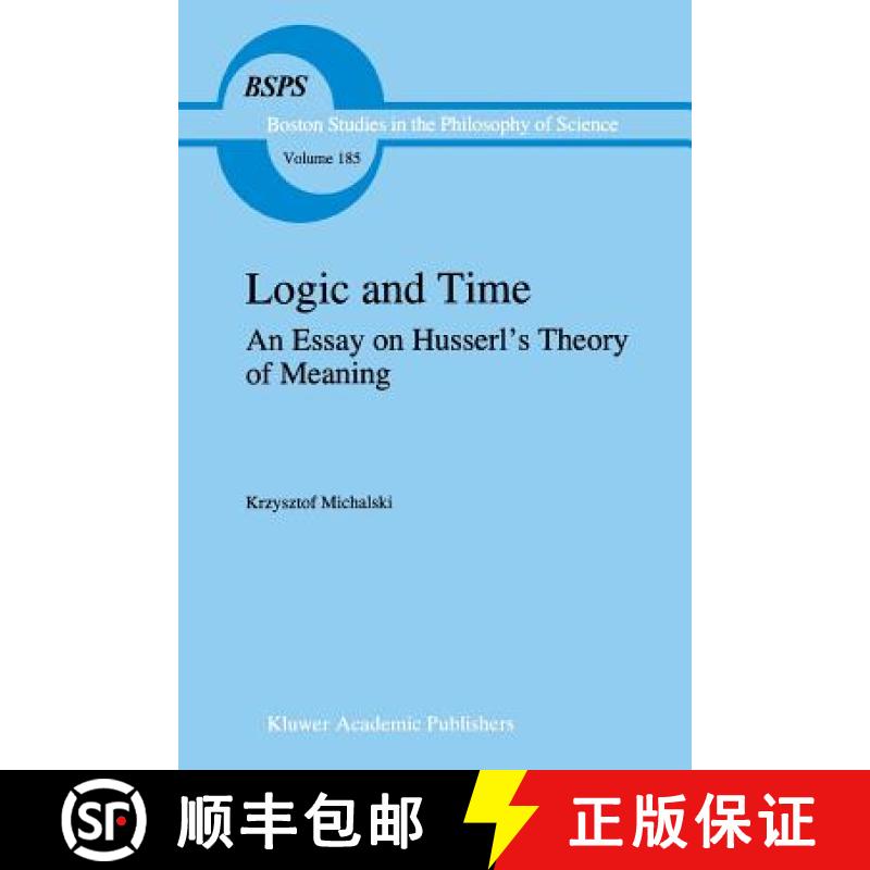 【3-4周达】Logic and Time: An Essay on Husserl's Theory of Meaning [9781402002489]