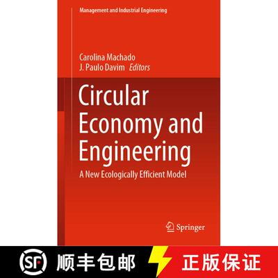 【3-4周达】Circular Economy and Engineering : A New Ecologically Efficient Model [9783030430436]