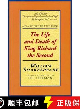 【3-4周达】The Life and Death of King Richard the Second: Applause First Folio Editions [9781557833938]