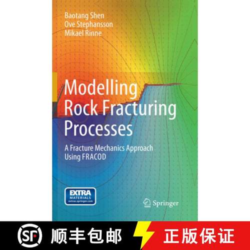 【3-4周达】Modelling Rock Fracturing Processes: A Fracture Mechanics Approach Using Fracod [9789402405125]