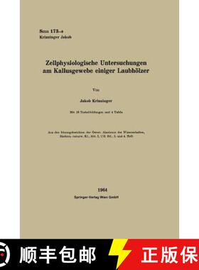 【3-4周达】Zellphysiologische Untersuchungen Am Kallusgewebe Einiger Laubhölzer [9783662227367]