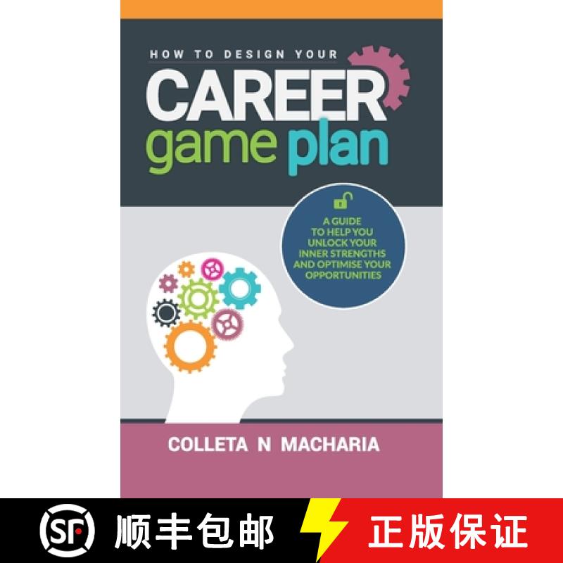 【3-4周达】How to Design Your Career Game Plan: A guide to help you unlock your inner strengths and o... [9789966690388]