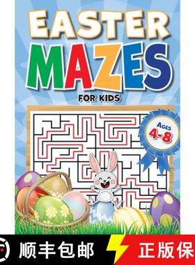 预订 Easter Mazes For Kids Ages 4-8: 90+ Mazes over 3 Difficulty Levels.  Best Kids Easter Basket Stu... [9781913467821]