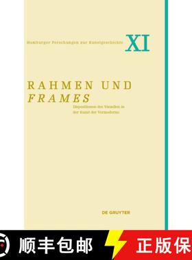 【3-4周达】Rahmen und frames : Dispositionen des Visuellen in der Kunst der Vormoderne [9783110474039]