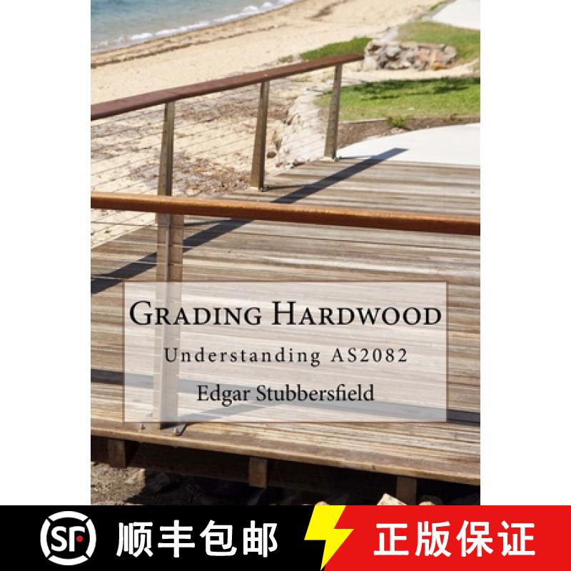 【2-3周达】Grading Hardwood: Understanding AS2082 [9780992425920]