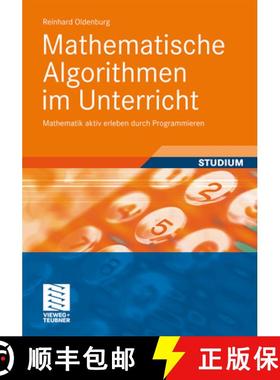【3-4周达】Mathematische Algorithmen Im Unterricht: Mathematik Aktiv Erleben Durch Programmieren [9783834817259]