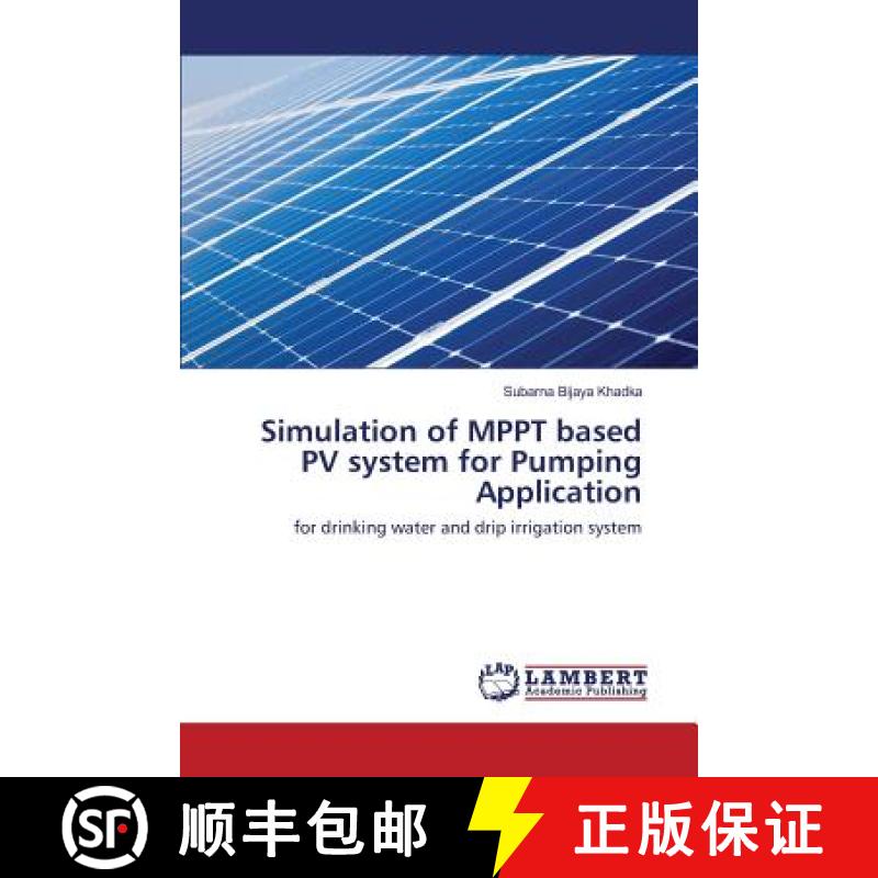 预订 Simulation of MPPT based PV system for Pumping Application [9783659821622]
